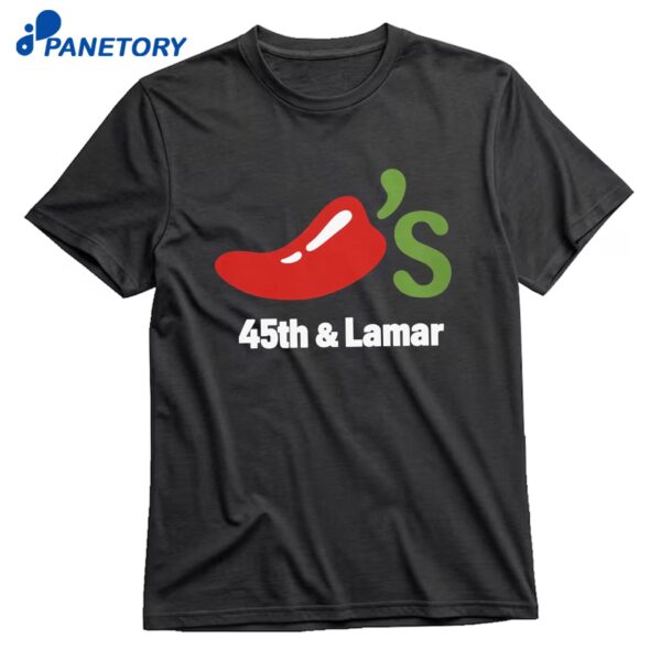 45th And Lamar Chili’s T-Shirt