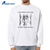 A Girl Without A Bush Is Like An Angel Without Its Wings T-Shirt 2