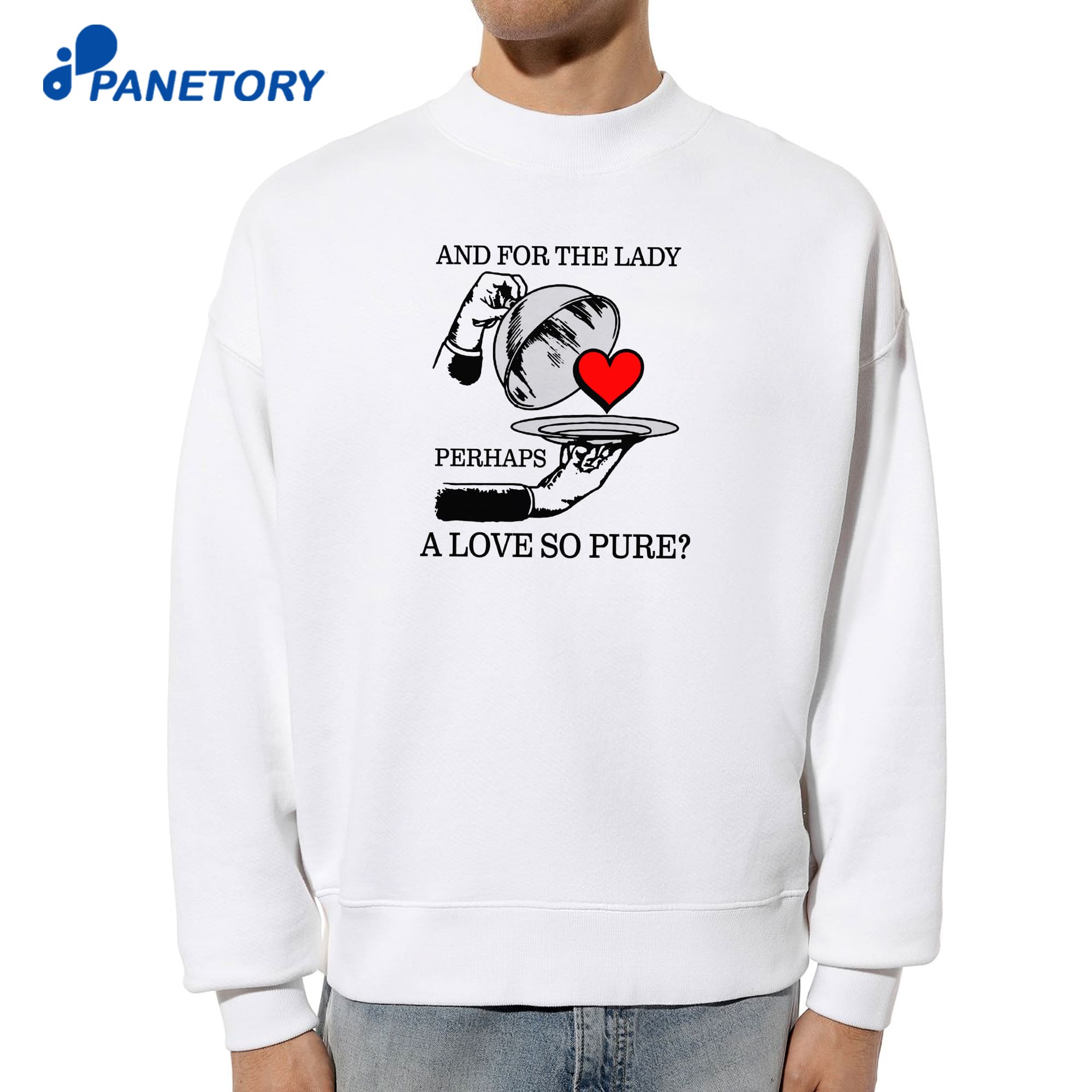 And For The Lady Perhaps A Love So Pure T-Shirt 6 And For The Lady Perhaps A Love So Pure T-Shirt 2