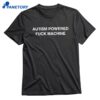 Autism Powered Fuck Machine Backprint T-shirt 1