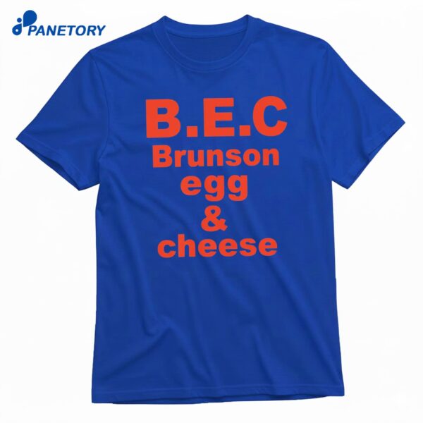 B.E.C Brunson Egg And Cheese T-Shirt