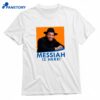 Basketball Messiah Is Here T-shirt 1