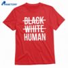 Black White Human T-shirt 1