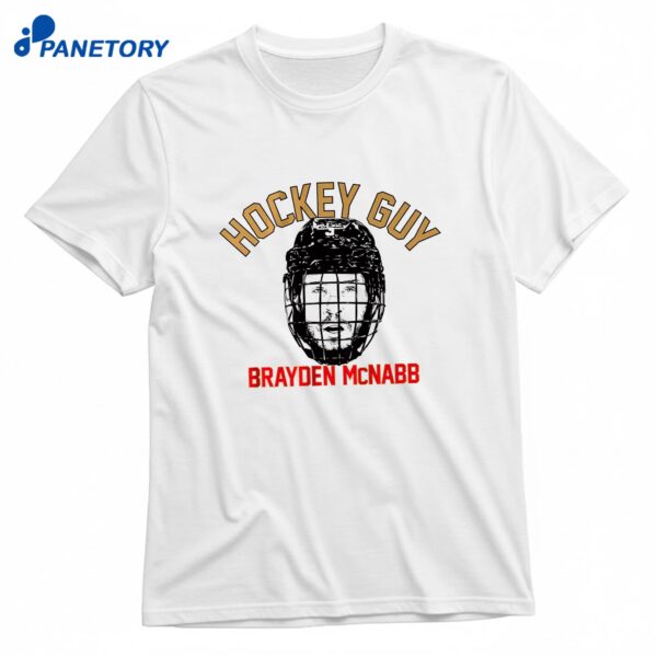 Brayden Mcnabb Hockey Guy T-Shirt
