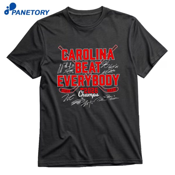 Carolina Hockey Beat Everybody 2026 Champs T-Shirt
