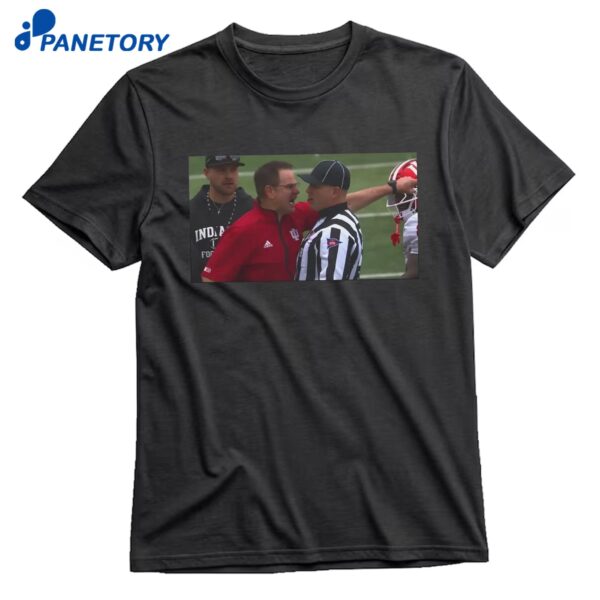 Curt Cignetti Blew Up At A Ref T-Shirt