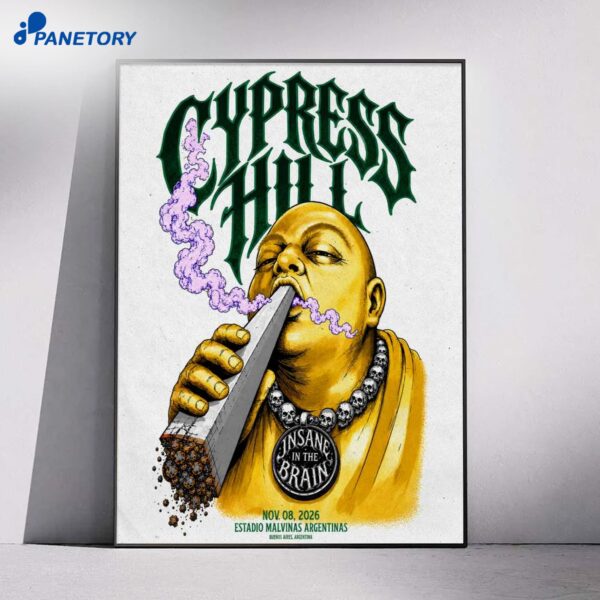 Cypress Hill Buenos Aires Argentina Nov 8 2026 Poster