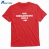 Danny Kanell Ben Middlebrooks Uncle T-shirt 1