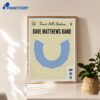Dave Matthews Forest Hills Stadium Show Jun 10 Poster 3 Dave Matthews Forest Hills Stadium Show Jun 10 Poster 3