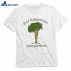 End Deforestation Grow Your Bush T-shirt 1