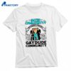 Gated Community No Thanks I Prefer A Gay Dude Community T-shirt 1