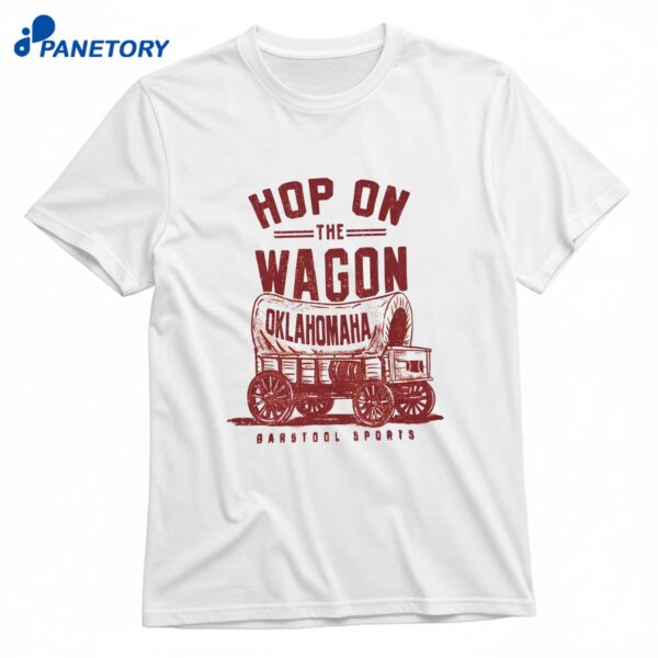 Hop On The Wagon Oklahomaha T-Shirt
