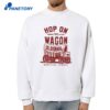 Hop On The Wagon Oklahomaha T-Shirt 4 Hop On The Wagon Oklahomaha T-Shirt 2