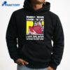 Horror Movie Lovers Be Like I Love That Movie It Made Me Feel Fucking Awful And Horrible And Really Scared T-Shirt 3