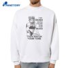 If My Bush Grows Thicker Than Your Beard Then Watch Your Tone T-Shirt 2