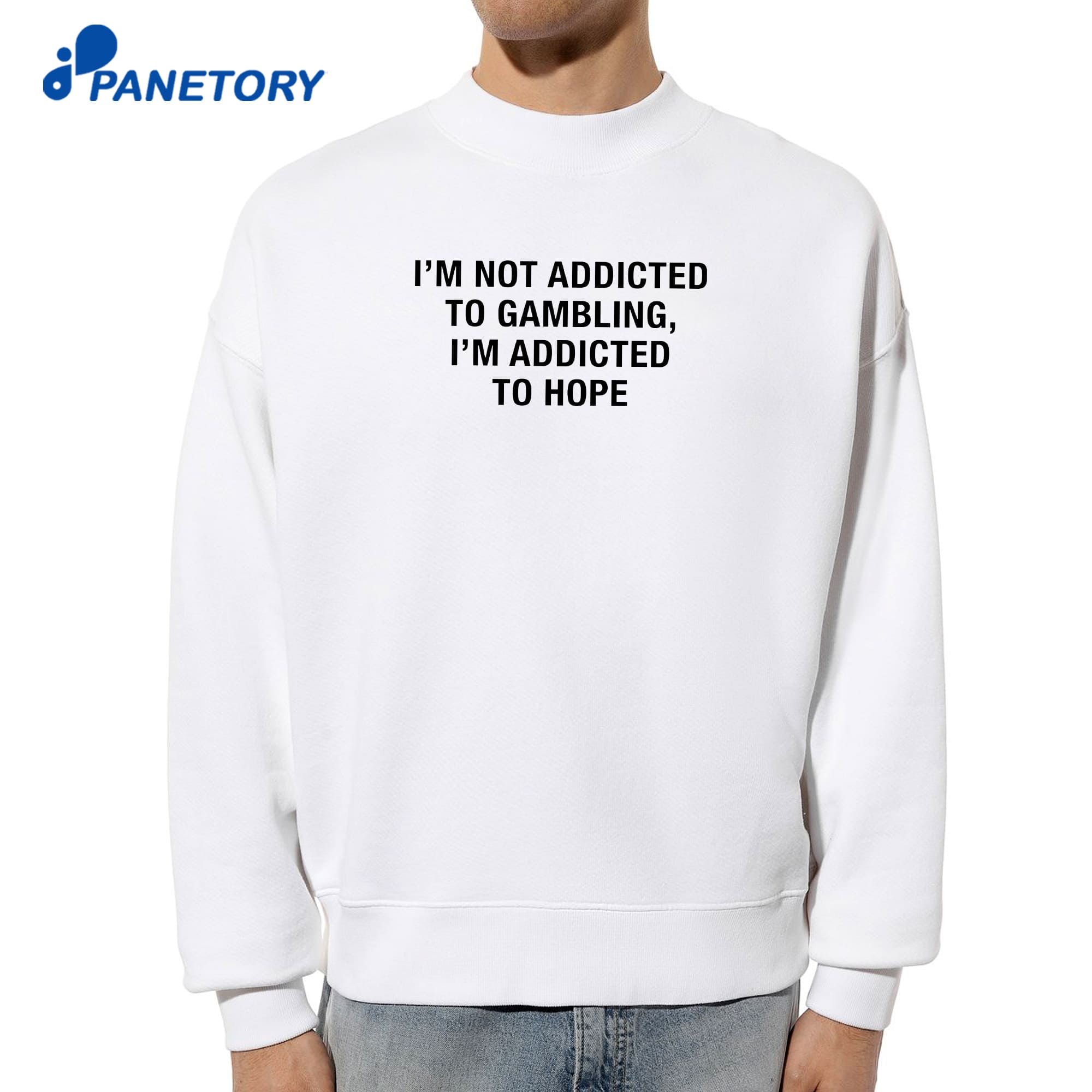 I'M Not Addicted To Gambling I'M Addicted To Hope T-Shirt 6 I'M Not Addicted To Gambling I'M Addicted To Hope T-Shirt 2