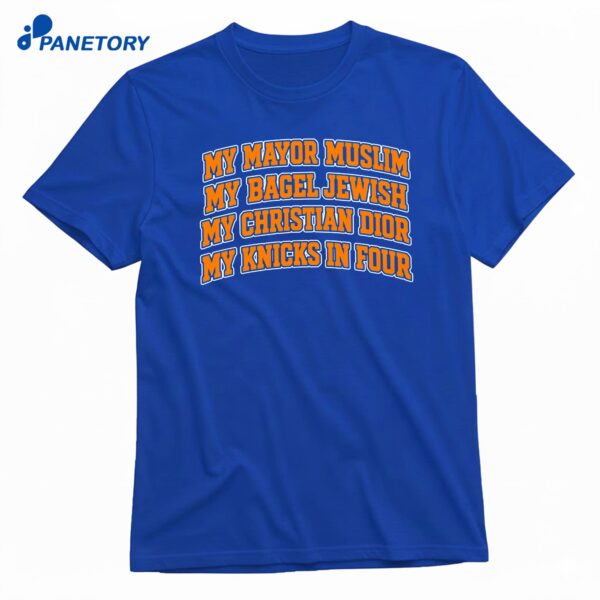 My Mayor Muslim My Bagel Jewish My Christian Fashion My Team In Four T-Shirt