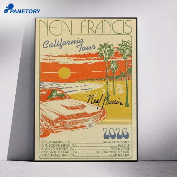 Neal Francis California Tour Signed 2026 Poster