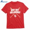 Oklahoma Baseball Why Not Oklahoma T-shirt 1