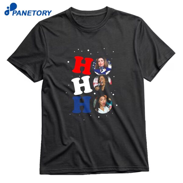 Pelosi Harris And AOC Ho Ho Ho Christmas T-Shirt
