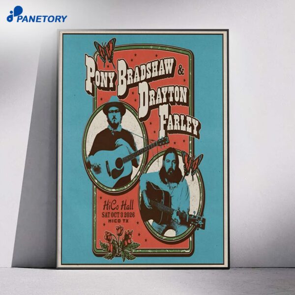 Pony Bradshaw And Drayton Farley Hico TX Tour Oct 3 2026 Poster