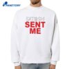 Satoshi Sent Me T-Shirt 2