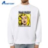 They'Ll Put A Data Center In Your Pussy If You Aren'T Paying Attention T-Shirt 2