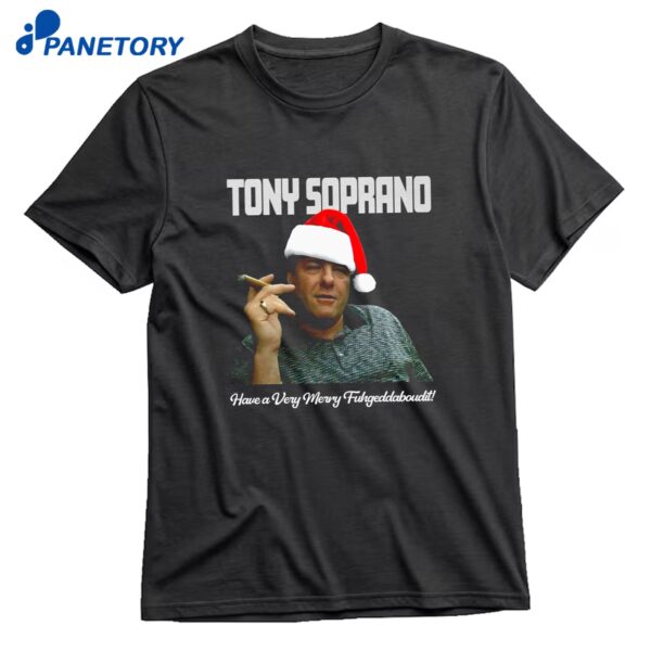 Tony Soprano Have A Very Merry Fuhgeddaboudit T-Shirt