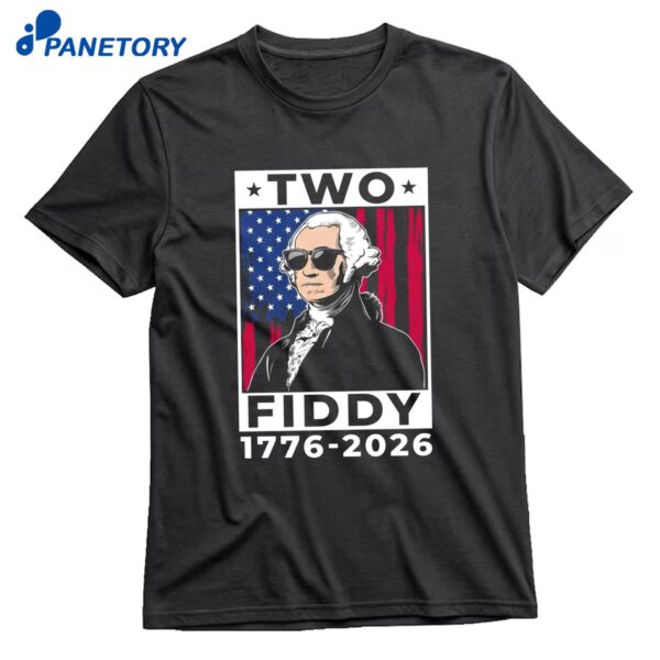 Two Fiddy Washington 1776 2026 T-Shirt