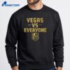 Vegas Golden Knights Vs Everyone T-Shirt 2