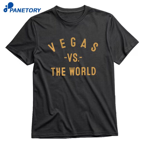 Vegas Vs The World T-Shirt