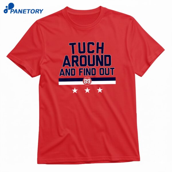 Washington Hockey Alex Tuch Around And Find Out T-Shirt