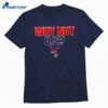 Why Not Us T-shirt 1
