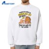 Would You Rather Be Mauled By 20 Lions Or Hang Out With Me For A Little T-Shirt 2