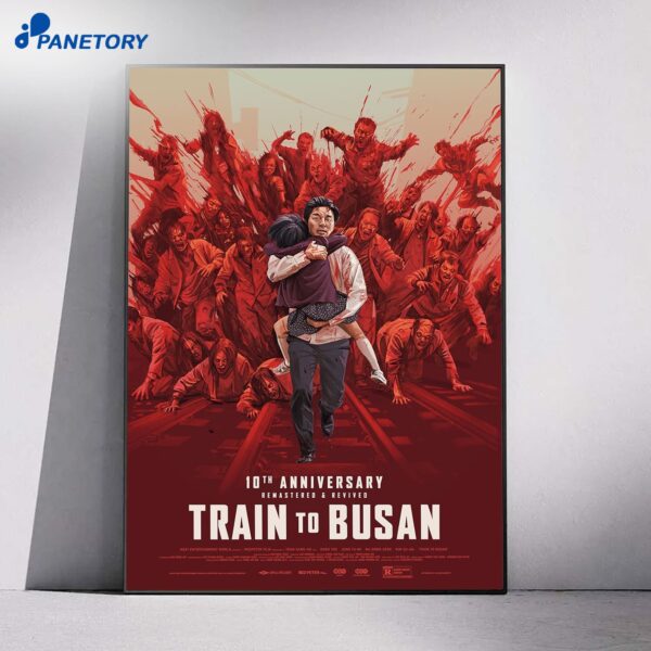10th Anniversary Of Train To Busan Poster