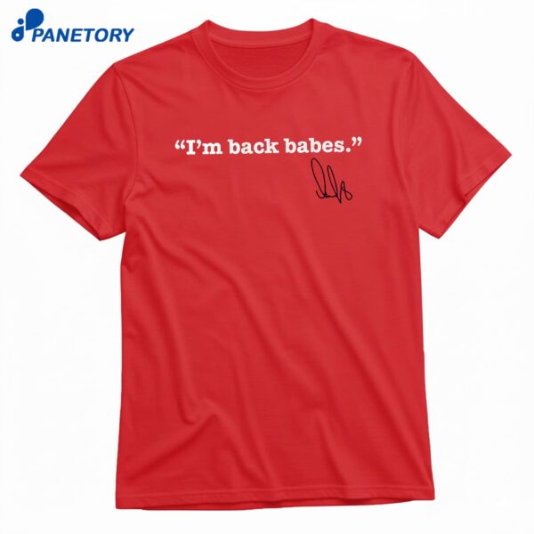 Alex Ovechkin I'm Back Babes T-Shirt
