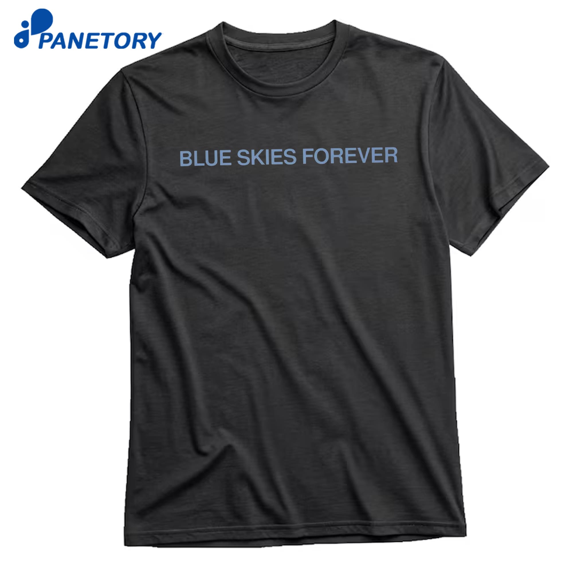 Blue Skies Forever T-Shirt 8 Blue Skies Forever T-Shirt 1