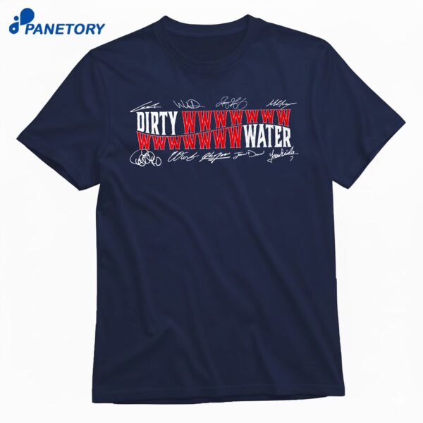 Boston Baseball DIrty Wwwwwwwwwwwwwwwater T-Shirt