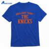 Brilliant Thing 11 The Knicks T-shirt 1