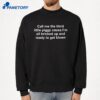 Call Me The Third Little Piggy Cause Im All Bricked Up And Ready To Get Blown T-Shirt 4 Call Me The Third Little Piggy Cause Im All Bricked Up And Ready To Get Blown T-Shirt 2