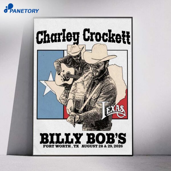 Charley Crockett Billy Bob's Texas Fort Worth TX Aug 28-29 2026 Poster