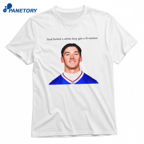 Cole Bishop God Forbid A White Boy Get A Lil Motion T-Shirt