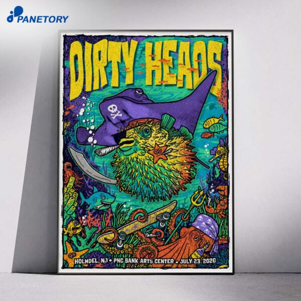 Dirty Heads PNC Bank Arts Center Holmdel Nj Jul 23 2026 Poster