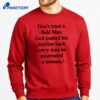 Don’t Trust A Bald Man God Pushed His Hairline Back Every Time He Mistreated T-Shirt 4 Don’t Trust A Bald Man God Pushed His Hairline Back Every Time He Mistreated T-Shirt 2