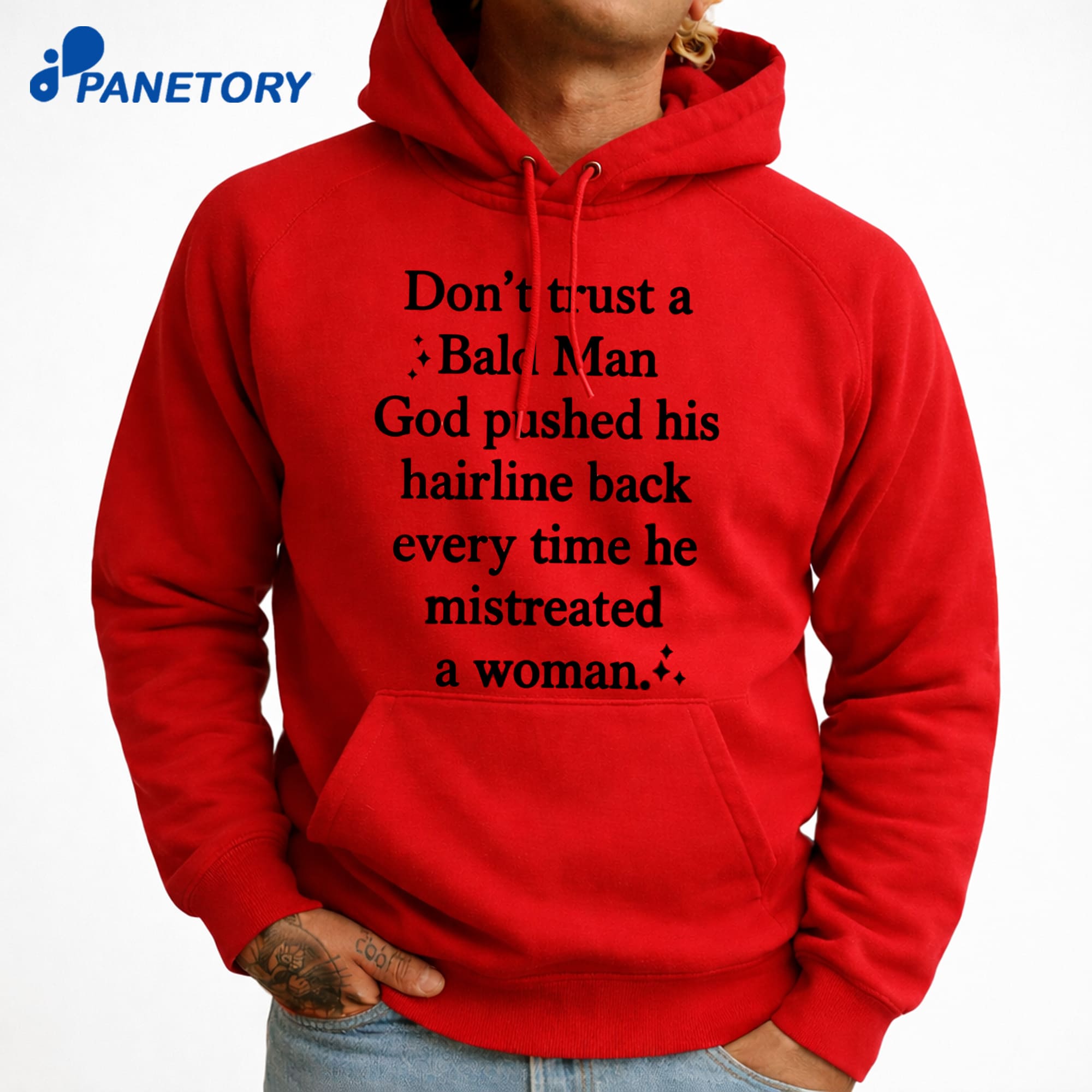 Don’t Trust A Bald Man God Pushed His Hairline Back Every Time He Mistreated T-Shirt 7 Don’t Trust A Bald Man God Pushed His Hairline Back Every Time He Mistreated T-Shirt 3