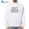 First In My Bloodline To Read This Much Gay Fanfiction T-Shirt 4 First In My Bloodline To Read This Much Gay Fanfiction T-Shirt 2