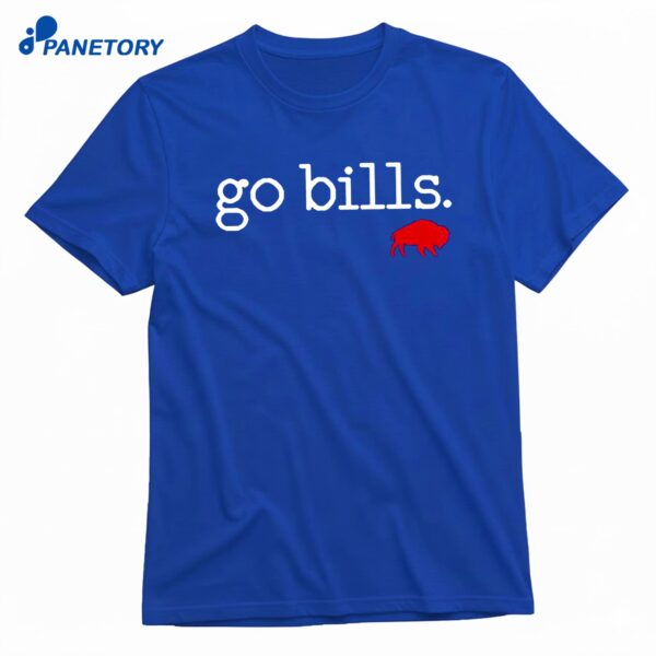 Go Bills Buffalo Bills T-Shirt