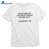 He Who Does Not Lick The Clit Should Not Get To Hit Coochielations 169 T-shirt 1