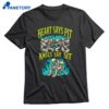 Heart Says Pit Knees Say Sit T-shirt 1