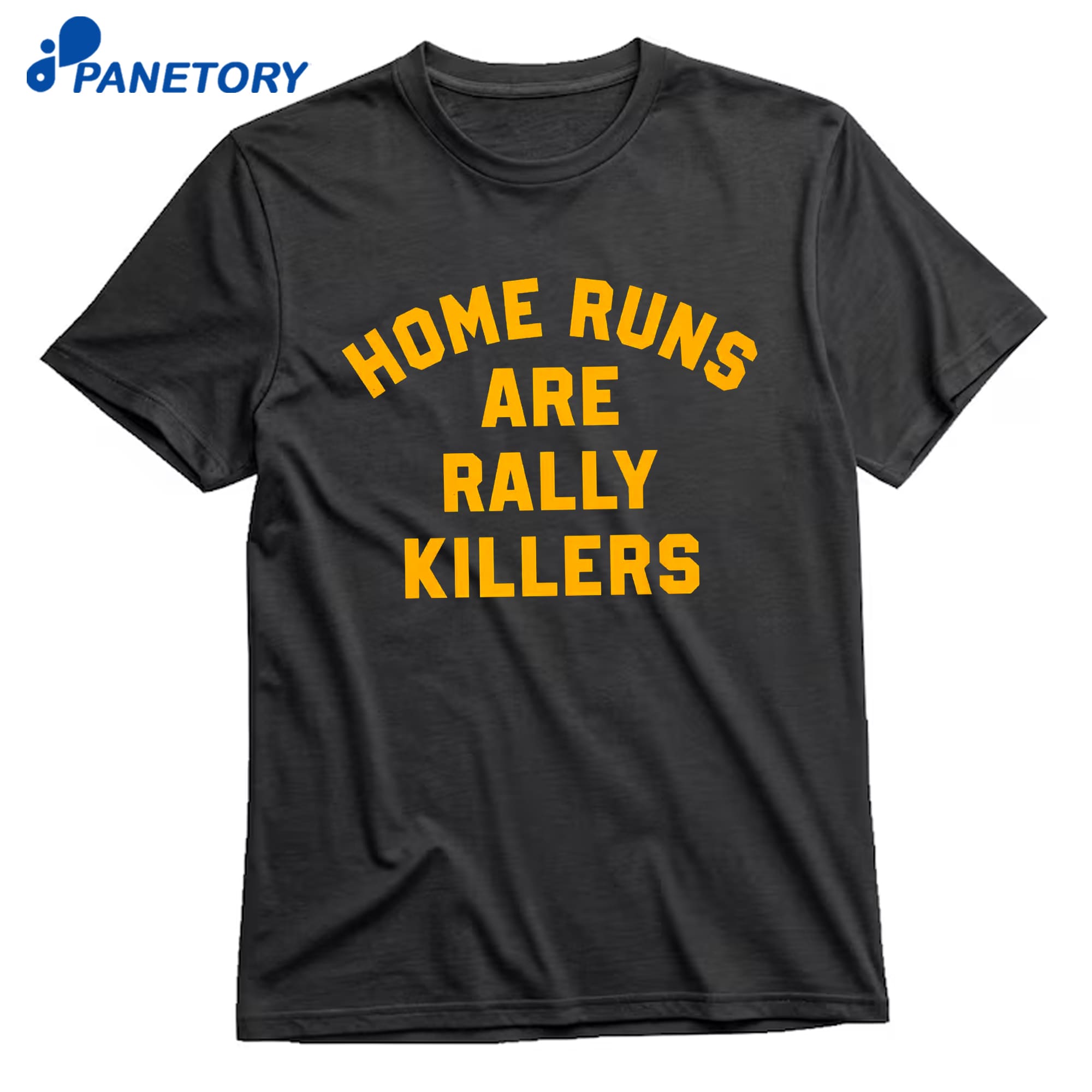 Home Runs Are Rally Killers T-Shirt 8 Home Runs Are Rally Killers T-Shirt 1